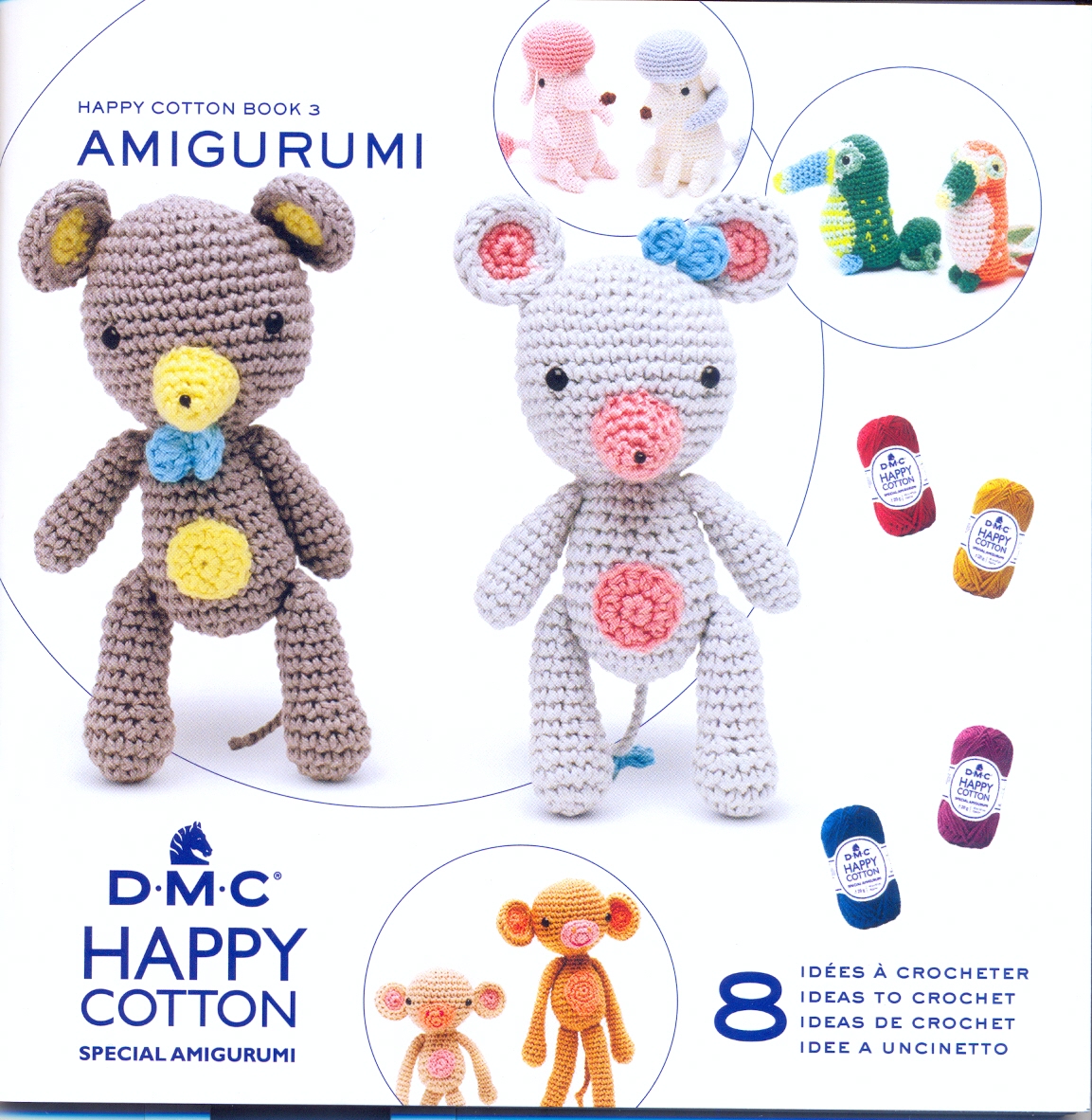 DMC Happy Cotton speciale amigurumi - book 3 - Ricamiamo insieme
